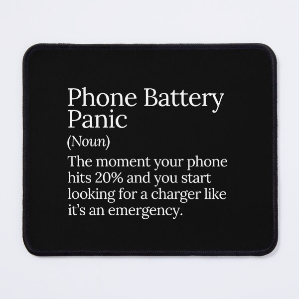 Item preview, Phone Battery Panic Low Battery Struggle designed and sold by MuzamilAhmed.