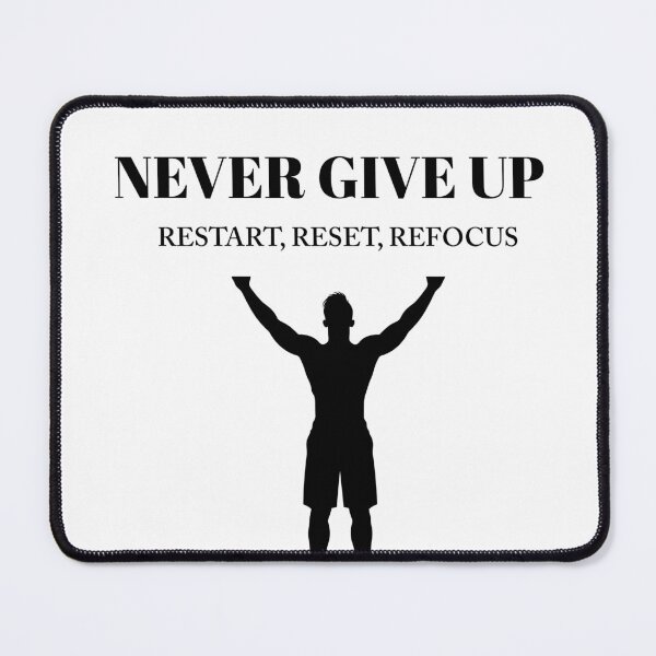 Item preview, Never Give Up – Restart, Reset, Refocus designed and sold by ingolekiran.
