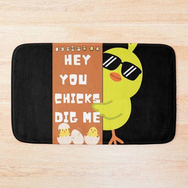 Item preview, Hey You Chicks Dig Me designed and sold by wesdesignshop.