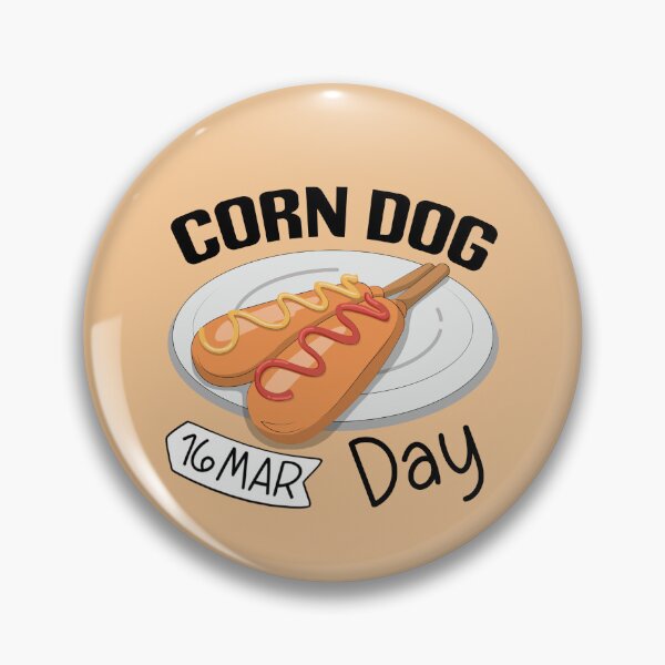 Item preview, 16 March Corn Dog Day - Wacky Holidays designed and sold by ChemicalXShop.