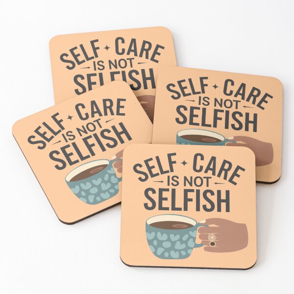 Item preview, Self-care is not selfish designed and sold by 123ks.
