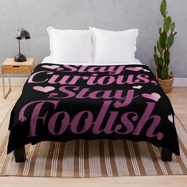 Item preview, Stay curious, stay foolish. designed and sold by 123ks.
