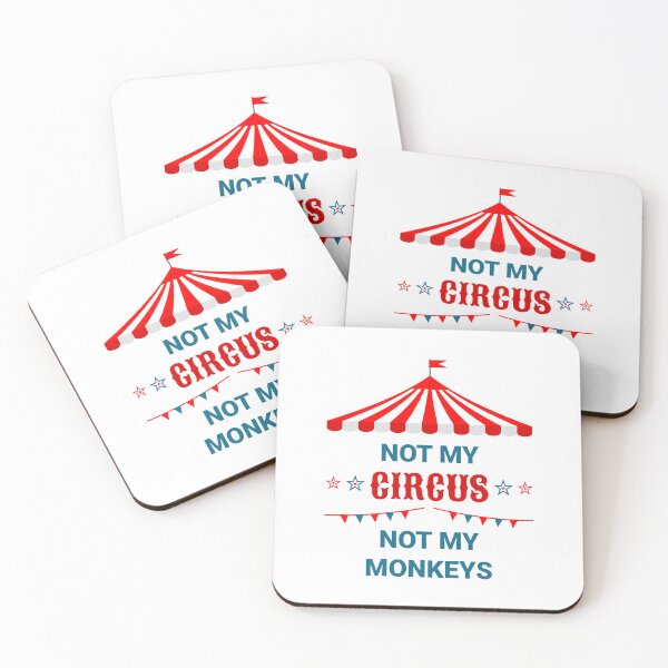 Item preview, Not My Circus Not My Monkeys designed and sold by CHERRY--SHOP.