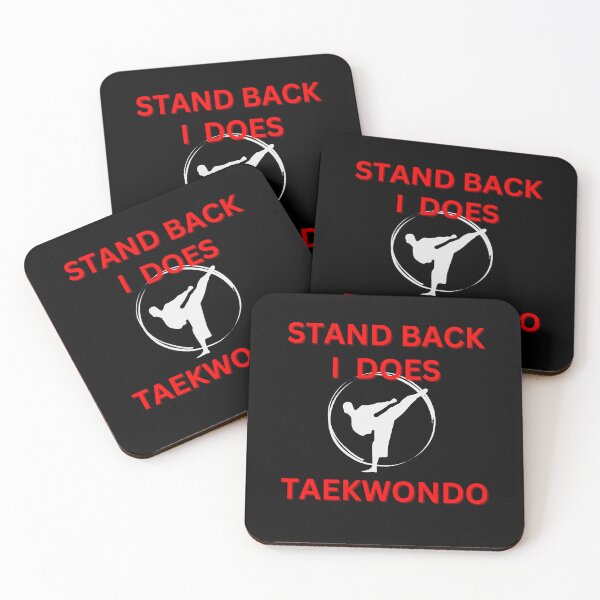 Item preview, Stand Back I does Taekwondo designed and sold by armzysgm.