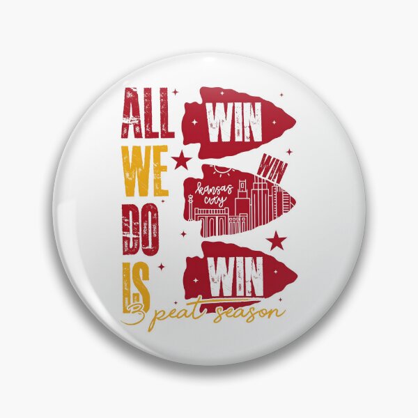 Item preview, All We Do is Win 3peat, Kc Chifes designed and sold by Marilynikimball.