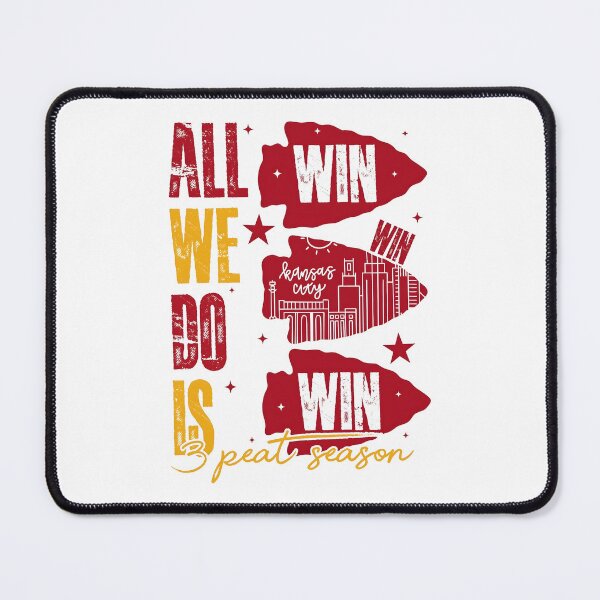 Item preview, All We Do is Win 3peat, Kc Chifes designed and sold by Marilynikimball.