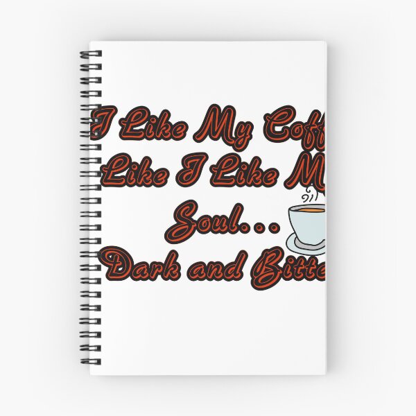 Item preview, I Like My Coffee Like I Like My Soul… Dark and Bitter designed and sold by Unique D-zine.