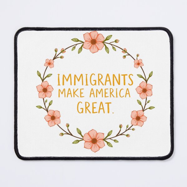 Item preview, Immigrants Make America Great designed and sold by svarupa.