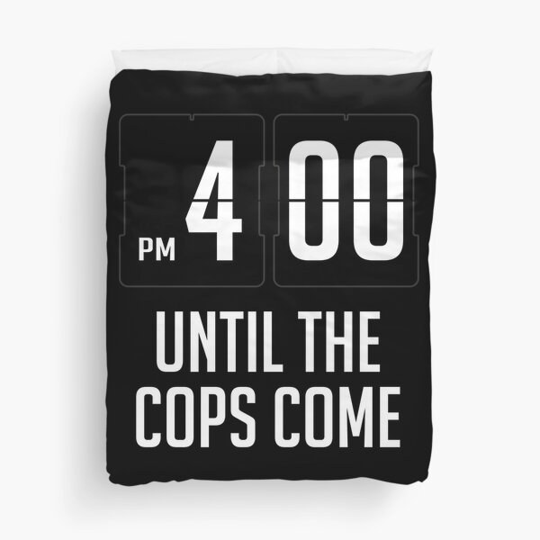 Item preview, Funny Party Start 4PM Until The Cops Come designed and sold by Teeleo.