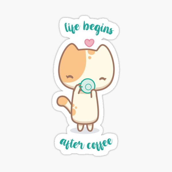 Lala the cute cat - life begins after coffee Sticker