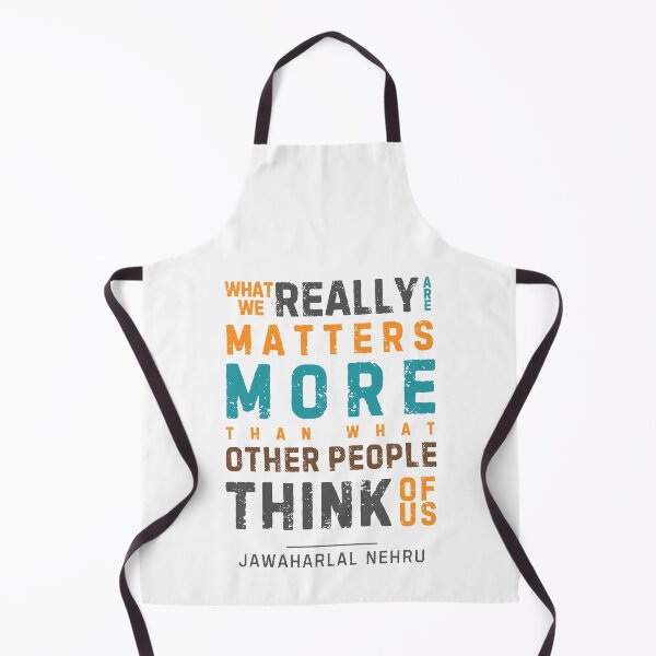 Item preview, "What we really are matters more than what other people think of us." - Jawaharlal Nehru designed and sold by Sketch-Shack.