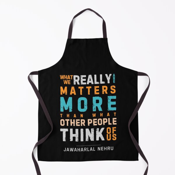 Item preview, "What we really are matters more than what other people think of us." - Jawaharlal Nehru designed and sold by Sketch-Shack.