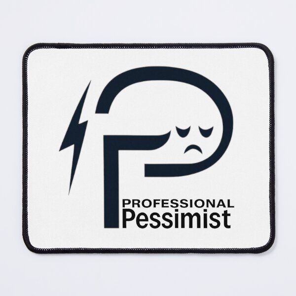 Item preview, Professional Pessimist.  designed and sold by Witch Queen Clothing.