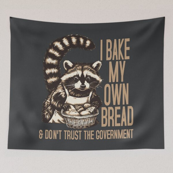 Item preview, Raccoon I Bake My Own Bread & Don't Trust the Government designed and sold by Colorfulman.