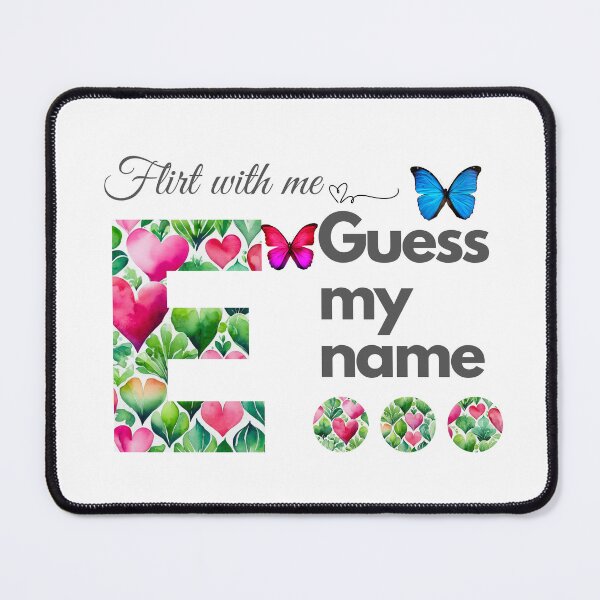 Item preview, Flirt with me GUESS MY NAME E... designed and sold by GrifonJ.