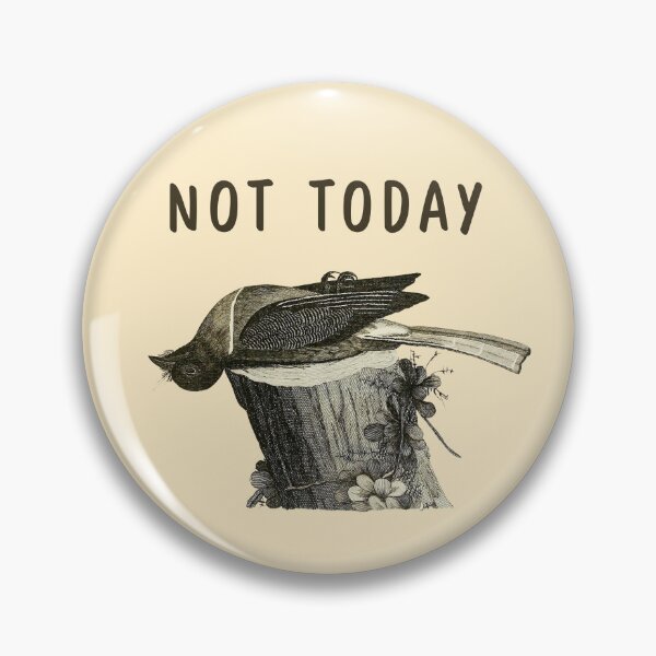 Item preview, Funny Bird Not Today Tired designed and sold by SStarDesigns.