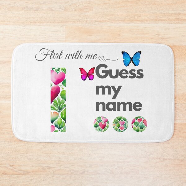 Item preview, Flirt with me GUESS MY NAME I... designed and sold by GrifonJ.