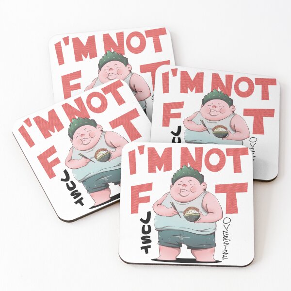 Item preview, I am Not Fat Just Oversize designed and sold by TonyWilim.