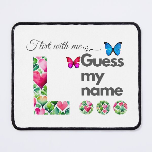 Item preview, Flirt with me GUESS MY NAME L... designed and sold by GrifonJ.