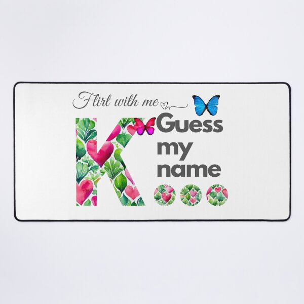 Item preview, Flirt with me GUESS MY NAME K... designed and sold by GrifonJ.