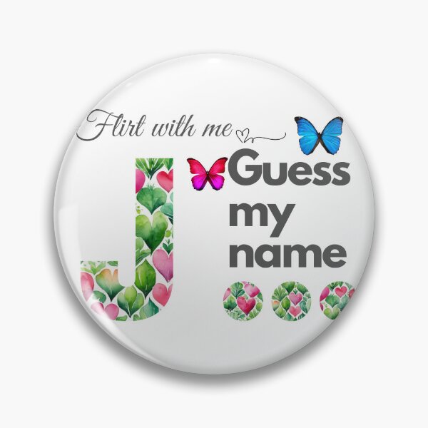 Item preview, Flirt with me GUESS MY NAME J... designed and sold by GrifonJ.