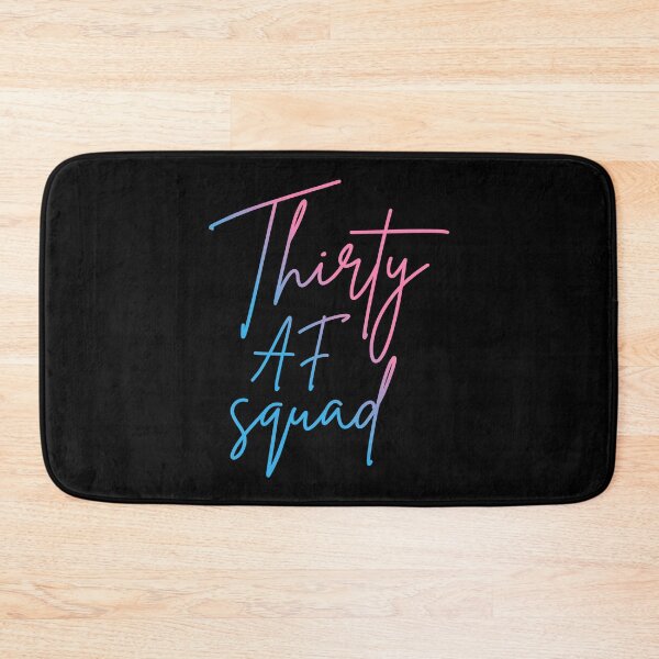 Item preview, Thirty AF Squad II - Matching Birthday designed and sold by Lemon Pepper.