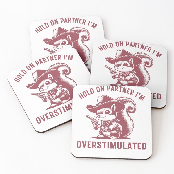 Item preview, Funny Hold on Partner I'm overstimulated Cute Cowboy Squirrel designed and sold by droolingdreams.