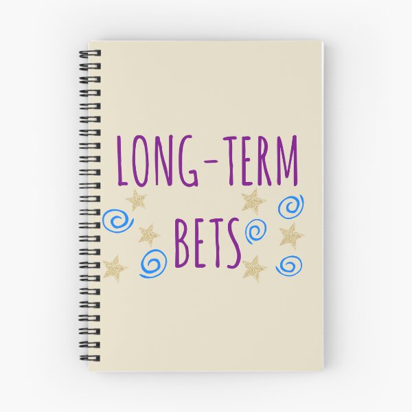 Item preview, LONG TERM BETS designed and sold by Swarleymemes.