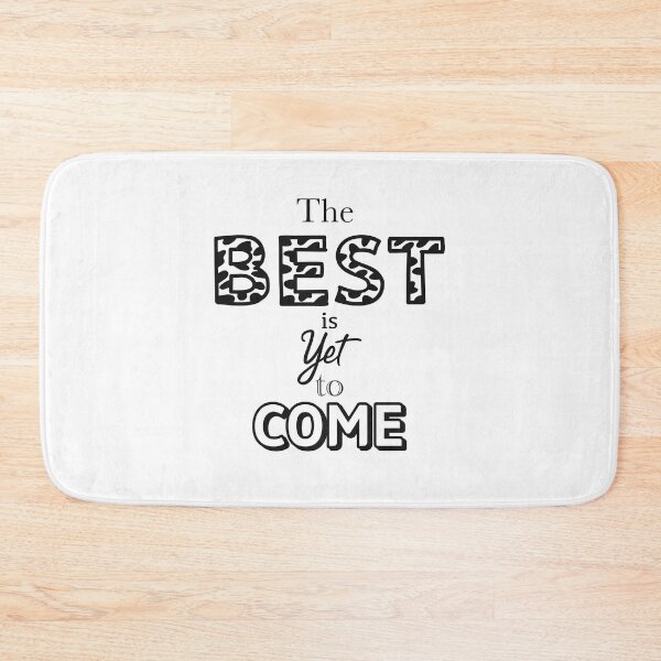Item preview, The best is yet to come  designed and sold by Raonmemory.