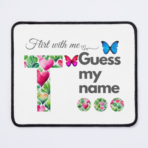 Item preview, Flirt with me GUESS MY NAME T... designed and sold by GrifonJ.