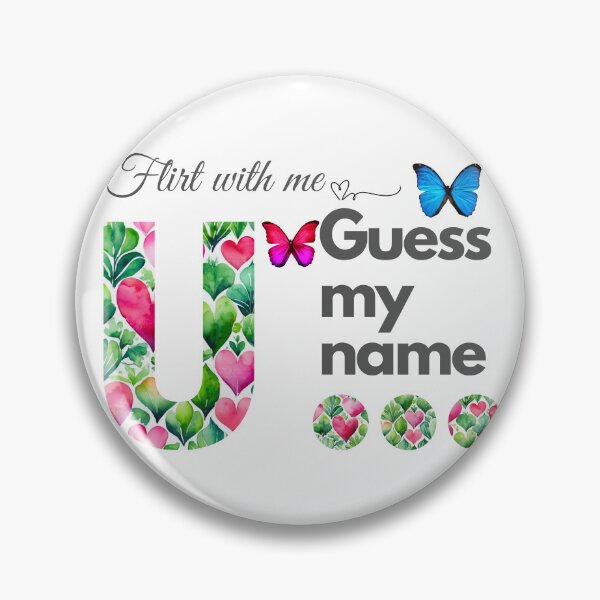 Item preview, Flirt with me GUESS MY NAME U... designed and sold by GrifonJ.