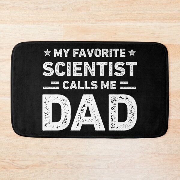 Item preview, My Favorite Scientist Calls Me Dad Scientist Dad designed and sold by RareBunny.