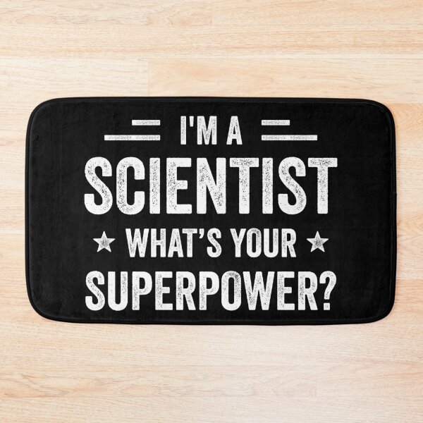 Item preview, I'm A Scientist What's Your Superpower Funny Scientist designed and sold by RareBunny.