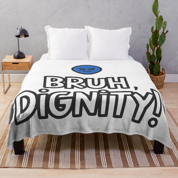 Item preview, Bruh, dignity! designed and sold by VariousGoodies.