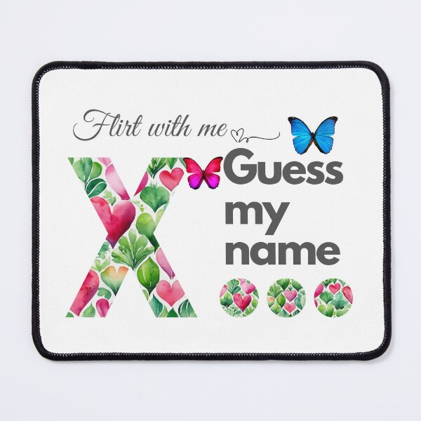 Item preview, Flirt with me GUESS MY NAME X... designed and sold by GrifonJ.