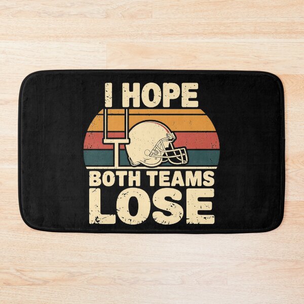 Item preview, I Hope Both Teams Lose Funny American Football designed and sold by AniArtPL.