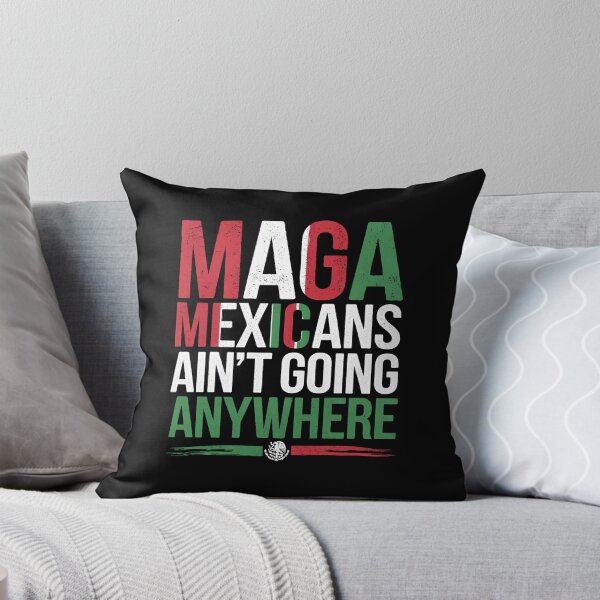 Item preview, MAGA Mexicans ain't going anywhere - This gift is for proud Mexicans who cherish their heritage and want to express their resilience. designed and sold by ZyziowskyArt.