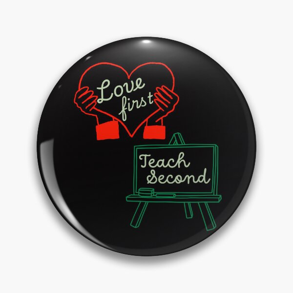 Item preview, Love first teach second teacher valentines designed and sold by Ela-graphicwiz.