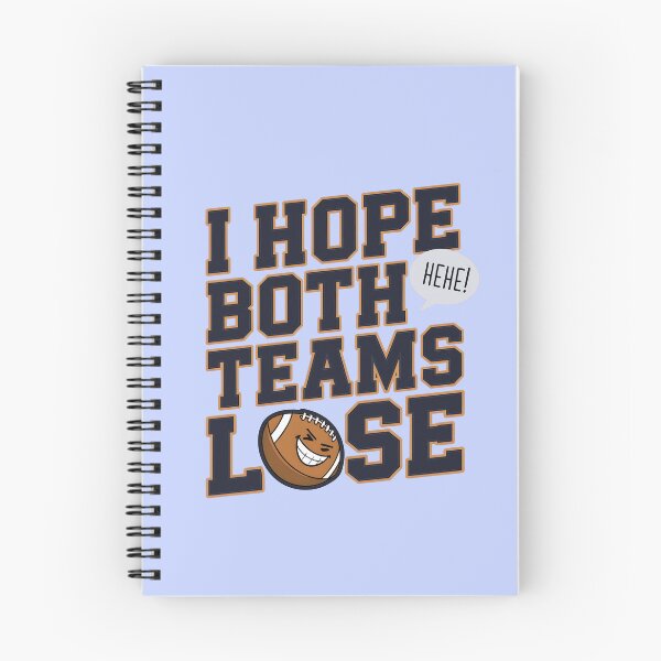 Item preview, I Hope Both Teams Lose Funny American Football designed and sold by AniArtPL.