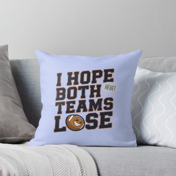 Item preview, I Hope Both Teams Lose Funny American Football designed and sold by AniArtPL.