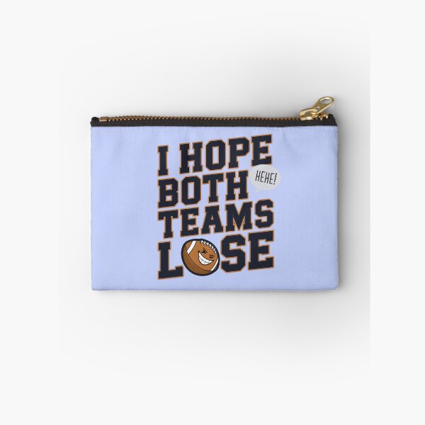 Item preview, I Hope Both Teams Lose Funny American Football designed and sold by AniArtPL.