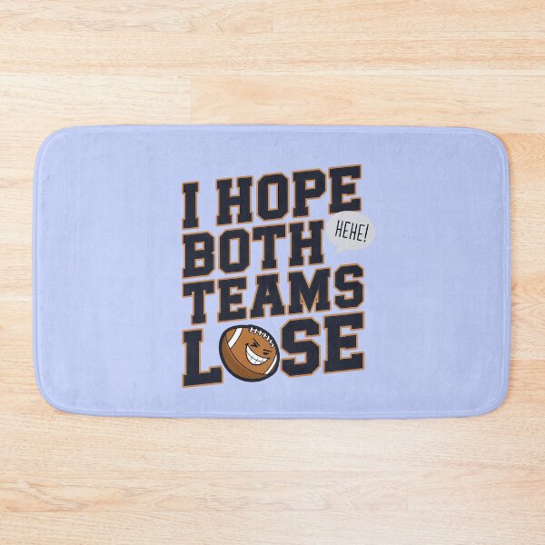 Item preview, I Hope Both Teams Lose Funny American Football designed and sold by AniArtPL.
