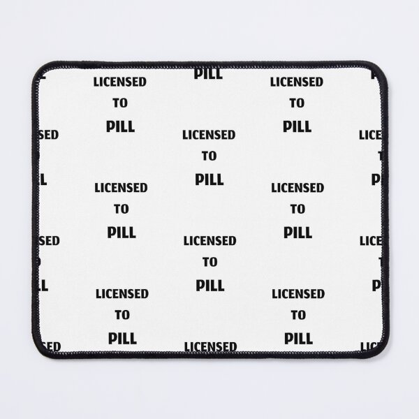 Item preview, Licensed to pill (text only version), funny pharmacist quote designed and sold by Merchattack.