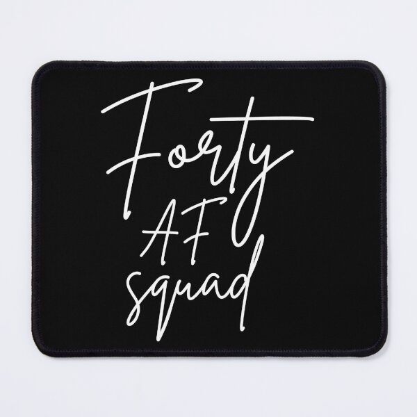 Item preview, Forty AF Squad I - Matching Birthday designed and sold by Lemon Pepper.