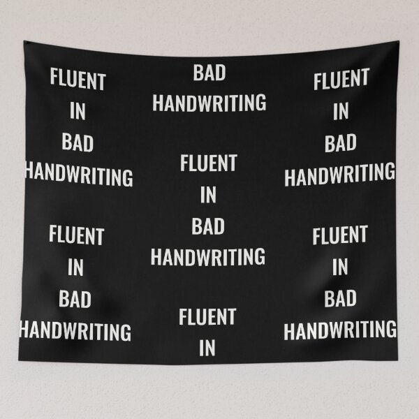 Item preview, Fluent in bad handwriting, funny pharmacist quote designed and sold by Merchattack.