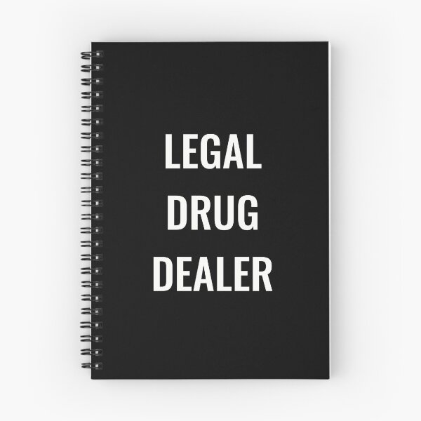 Item preview, Legal drug dealer, funny pharmacist quote designed and sold by Merchattack.