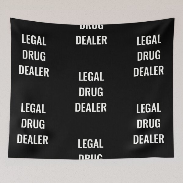 Item preview, Legal drug dealer, funny pharmacist quote designed and sold by Merchattack.