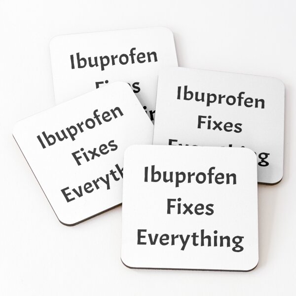 Item preview, Ibruprofen fixes everything, funny pharmacist quote designed and sold by Merchattack.