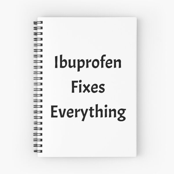 Item preview, Ibruprofen fixes everything, funny pharmacist quote designed and sold by Merchattack.