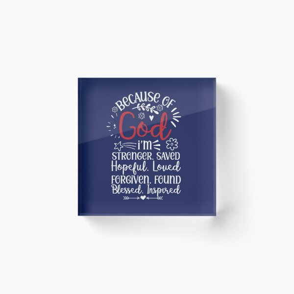 Item preview, Because Of God I'm Stronger. Saved. Hopeful. Loved. Forgiven. Found. Blessed. Inspired. designed and sold by Roland1980.